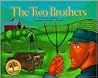 The Two Brothers (The Family Heritage Series)