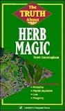 The Truth about Herb Magic