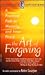 The Art of Forgiving: A Practical Path to Maturity and Inner Peace