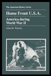 Home Front U.S.A.: America During World War II (Paperback)