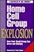 Home Cell Group Explosion: ...