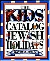 The Kids' Catalog of Jewish Holidays (Paperback)