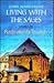 Living With the Sages: (Vol.1) Rashi and the Tosafists: A Comprehensive Historical Biography of the lives of Rashi, Tosafists and Their Communities