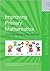 Improving Primary Mathematics: Linking Home and School (Improving Practice (TLRP))