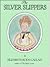 The Silver Slippers/Book With Necklace: Story and Pictures