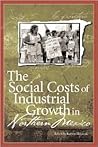 The Social Costs Of Industrial Growth in Northern Mexico