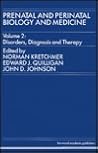 Prenatal and Perinatal Biology and Medicine: Disorder, Diagnosis and Therapy