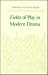 Fields of Play in Modern Drama (Princeton Legacy Library)