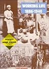 Working Life 1886-1940: Factories, Townships, and Popular Culture on the Rand (People's History of South Africa)