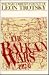 The War Correspondence of Leon Trotsky: The Balkan Wars 1912-13