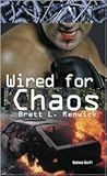 Wired For Chaos