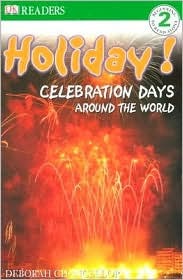 DK Readers: Holiday! Celebration Days Around the World (Level 2: Beginning to Read Alone) (DK READERS LEVEL 2)