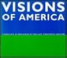 Visions of America: Landscape As Metaphor in the Late Twentieth Century Visions of America: Landscape As Metaphor in the Late Twentieth Century