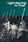Light Moving in Time: Studies in the Visual Aesthetics of Avant-Garde Film