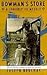Bowman's Store: A Journey t...