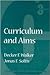Curriculum and Aims (Thinking About Education Series)