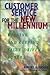 Customer Service for the New Millennium: Winning and Keeping Value-Driven Buyers