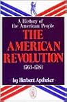 The American Revolution by Herbert Aptheker