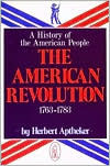 The American Revolution: 1763 - 1783 (Paperback)