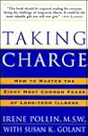Taking Charge: How to Master the Eight Most Common Fears of Long-term Illness