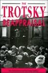 The Trotsky Reappraisal The Trotsky Reappraisal