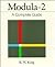 MODULA-2: A COMPLETE GUIDE: .