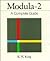 MODULA-2 by Kimberly Nelson King