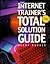 The Internet Trainer's Total Solution Guide