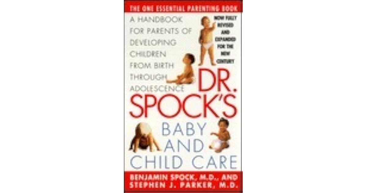 Dr. Spock's Baby and Child Care by Benjamin Spock