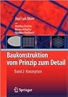 Baukonstruktion - vom Prinzip zum Detail: Band 2 Konzeption (German Edition)