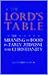 The Lord's Table: The Meaning of Food in Early Judaism and Christianity