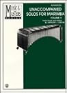 Advanced Unaccompanied Solos for Marimba (Music of the Masters, Vol. 5)