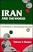 Iran and the World: Continuity in a Revolutionary Decade