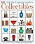 Ask the Experts Guide to Collectibles: What to Buy, Keep, or Sell