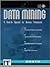 Data Mining: A Hands-On Approach for Business Professionals (Data Warehousing Institute Series)