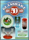 Collectible Glassware from the 40s 50s 60s: An Illustrated Value Guide (COLLECTIBLE GLASSWARE FROM THE FORTIES, FIFTIES, AND SIXTIES)