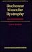Duchenne Muscular Dystrophy (Oxford Monographs on Medical Genetics)