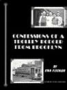 Confessions of a Trolley Dodger from Brooklyn
