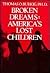 Broken Dreams: America's Lo...