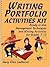 Writing Portfolio Activities Kit: Ready-to-Use Management Techniques and Writing Activities for Grades 7-12 (J-B Ed: Activities)