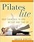 Pilates Lite: Easy Excercis...