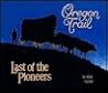 Oregon Trail: Last of the Pioneers (Heart of the West Series, Vol. 2)