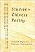 Studies in Chinese Poetry (HARVARD-YENCHING INSTITUTE MONOGRAPH SERIES)