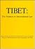 Tibet: The Position of International Law