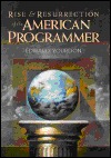 Rise & Resurrection of the American Programmer (Yourdon Press Computing Series)