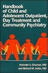 Handbook Of Child And Adolescent Outpatient, Day Treatment A