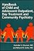 Handbook Of Child And Adolescent Outpatient, Day Treatment A