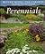 Step-by-Step Successful Gardening: Perennials