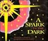 A Spark in the Dark