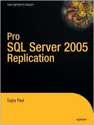 Pro SQL Server 2005 Replication (Definitive Guide)